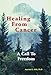 Healing from Cancer: A Balanced Way to Live by 