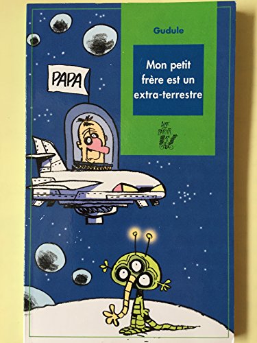 couverture de : Mon petit fr&egrave;re est un extra-terrestre