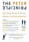 The Peter Principle: Why Things Always Go Wrong by 