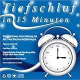  TIEFSCHLAF IN 15 MINUTEN: (Hypnose-Audio-CD) --> therapeutische Ein- und Durchschlafunterstützung (Spieldauer: 15 Minuten) ermöglicht Ihnen, auf eine ... nötige mentale Schlafeinstellung zu bekommen.