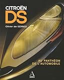 Citroën DS : Au Panthéon de l'automobile by 