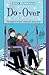 Do-Over (The Romantic Comedies) by 