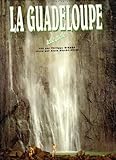 La Guadeloupe: Telle Quelle