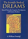 Image de The Scientific Study of Dreams: Neural Networks, Cognitive Development, and Content Analysis