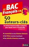 Le BAC Français en 50 auteurs-clés