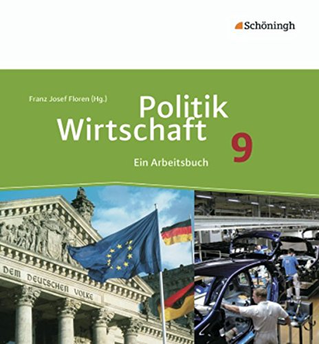 Politik/Wirtschaft - Für Gymnasien in Nordrhein-Westfalen: Arbeitsbuch 9