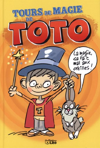 Tour de magie de Toto-Dès 6 ans Tour de magie de Toto-Dès 6 ans
