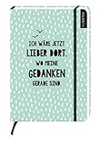 Image de myNOTES Ich wäre jetzt lieber dort, wo meine Gedanken gerade sind. - großes Notizbuch für Träume