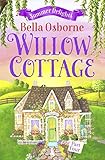 Willow Cottage - Part Four: Summer Delights (Willow Cottage Series)
