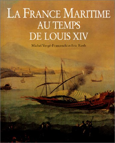 Download La France maritime au temps de Louis XIV Download La France maritime au temps de Louis XIV