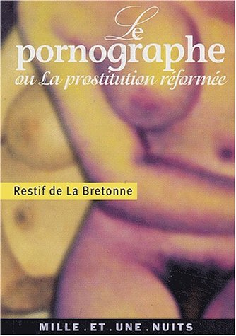 Télécharger Le pornographe ou La prostitution réformée PDF Livre eBook France Télécharger Le pornographe ou La prostitution réformée PDF Livre eBook France