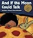 And If the Moon Could Talk by Kate Banks (2005-09-07) by