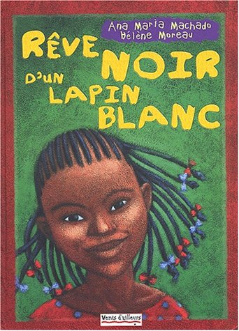couverture de : R&ecirc;ve noir d'un lapin blanc