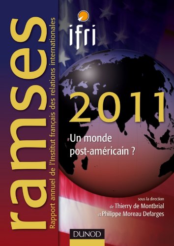 Ramses 2011: Un monde post-américain ? Ramses 2011: Un monde post-américain ?