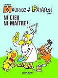 Maurice et Patapon T5: Ni Dieu ni maître !