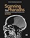 Scanning the Pharaohs: CT Imaging of the New Kingdom Royal Mummies by 