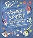 Women in Sport: Fifty Fearless Athletes Who Played to Win by Rachel Ignotofsky