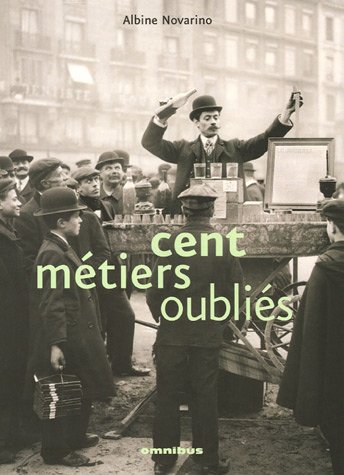 Cent métiers oubliés
