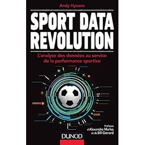 Sport Data Revolution - L'analyse des données au service de la performance sportive Livre en Ligne - Telecharger Ebook