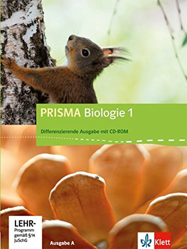 PRISMA Biologie 1. Differenzierende Ausgabe A: Schülerbuch mit Schüler-CD-ROM Klasse 5/6 (PRISMA Biologie. Differenzierende Ausgabe)