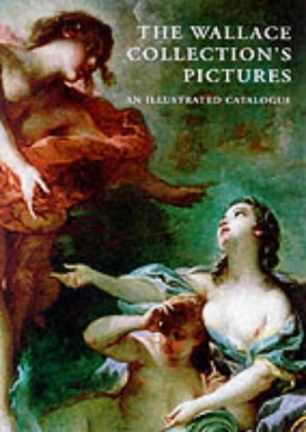 The Wallace Collection's Pictures, A Complete Catalogue livre