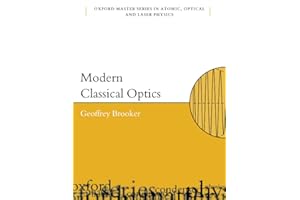Modern Classical Optics: 8 (Oxford Master Series in Physics)