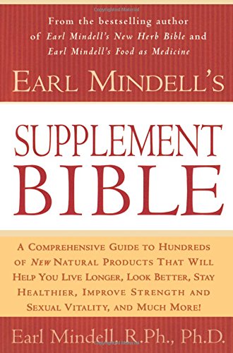 Earl Mindell's Supplement Bible