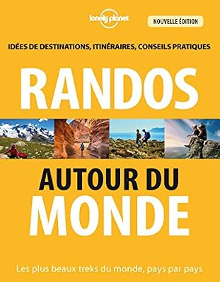 Lonely Planet Randos autour du monde - 3 ed