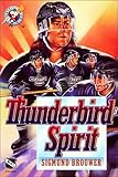 Thunderbird Spirit (Lightning on Ice, Band 3) by