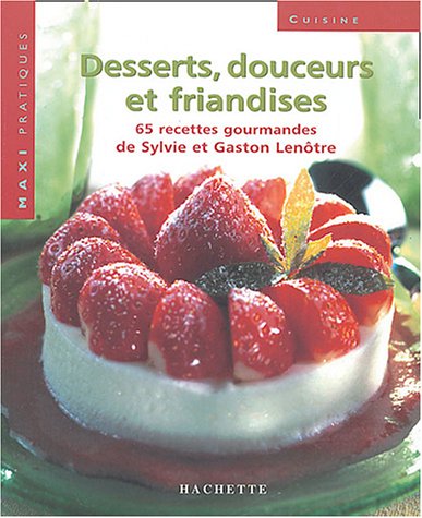 couverture de : Desserts, douceurs et friandises