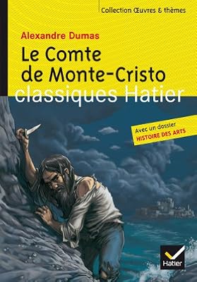 Alexandre Dumas Le Comte De Monte-Cristo - Avec Un Dossier Histoire Des Arts