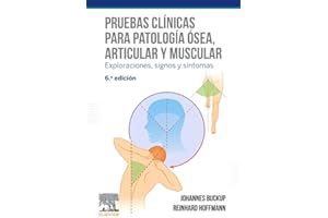 Pruebas clínicas para patología ósea, articular y muscular (6ª ed.): Exploraciones, signos y síntomas