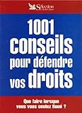 1001 conseils pour défendre vos droits