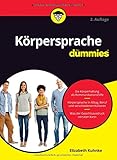 Körpersprache für Dummies by Elizabeth Kuhnke, Hartmut Strahl