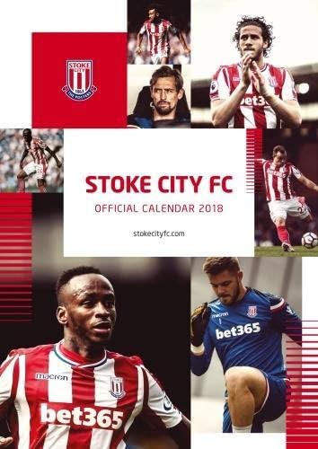 Stoke City F.C. Official 2018 Calendar - A3 Poster Format Calendar