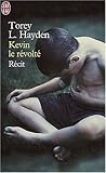 Kevin le révolté - Récit