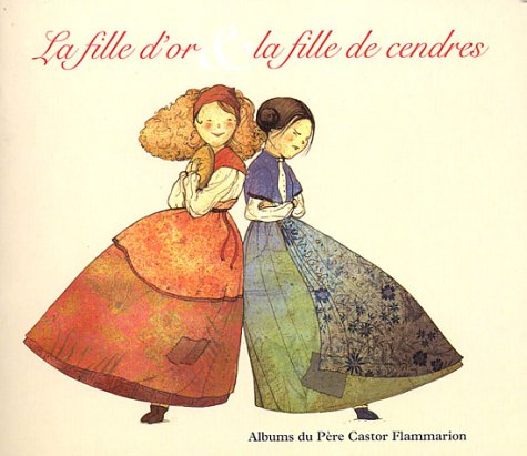 fille d'or et la fille de cendres