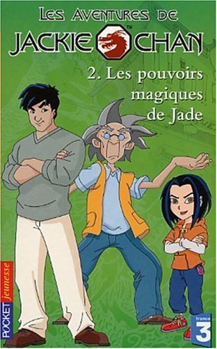 Les  pouvoirs magiques de Jade