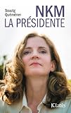 Image de NKM, la présidente (Essais et documents)