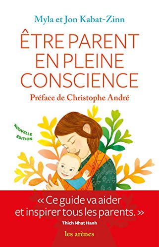 Télécharger Etre parent en pleine conscience Francais PDF
