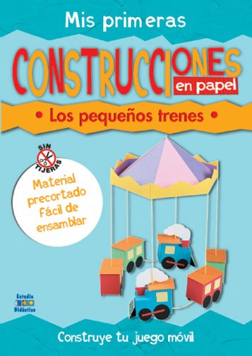 Los Pequenos Trenes [With Punch Outs] (Trabajos Manuales En Papel Series / Paper Work Manuals)
