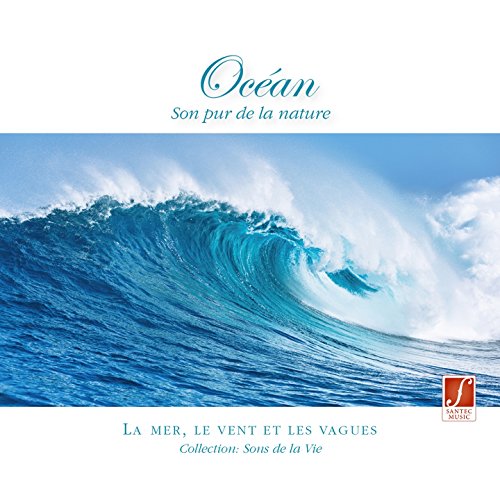 Ocean: Pure Nature Sounds (The Sounds of the Sea and Waves)