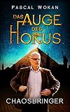 Cover zum Buch Das Auge des Horus: Chaosbringer