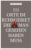 Image de 111 Orte im Ruhrgebiet die man gesehen haben muß