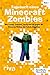Produktbild Tagebuch eines Minecraft-Zombies 2: Wie Creepy, Schleimi, Skelly und ich gegen die fiesesten Mobber der Schule kämpften