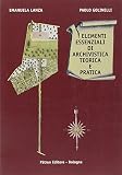 Elementi essenziali di archivistica teorica e pratica