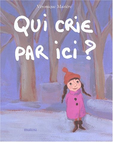 couverture de : Qui crie par ici ?