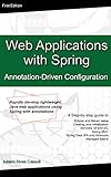 Image de Web Application with Spring Annotation-Driven Configuration: Rapidly develop lightweight J