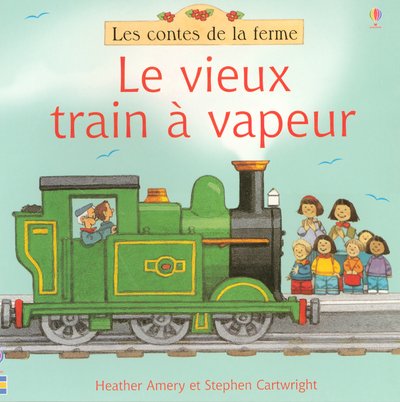 couverture de : Le Vieux Train &agrave; Vapeur
