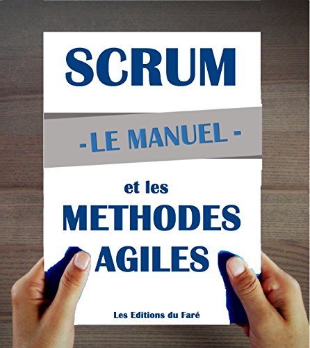 Manuel d'introduction à Scrum et aux méthodes agiles
